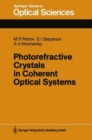 Photorefractive Crystals in Coherent Optical Systems - Book