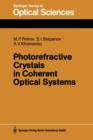 Photorefractive Crystals in Coherent Optical Systems - Book