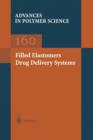 Filled Elastomers Drug Delivery Systems - Book