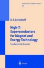 High-Tc Superconductors for Magnet and Energy Technology : Fundamental Aspects - Book