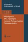 Biopolymers · PVA Hydrogels Anionic Polymerisation Nanocomposites - Book