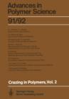 Crazing in Polymers Vol. 2 - Book