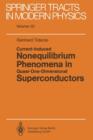 Current-Induced Nonequilibrium Phenomena in Quasi-One-Dimensional Superconductors - Book