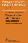 Determination of Hydrogen in Materials : Nuclear Physics Methods - Book