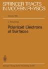 Polarized Electrons at Surfaces - Book