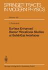 Surface Enhanced Raman Vibrational Studies at Solid Gas Interfaces - Book