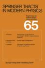 Springer Tracts in Modern Physics : Ergebnisse der exakten Naturwissenschaften Volume 65 - Book
