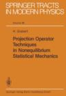 Projection Operator Techniques in Nonequilibrium Statistical Mechanics - Book