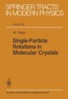 Single-Particle Rotations in Molecular Crystals - Book