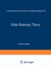 Stable Homotopy Theory : Lectures Delivered at the University of California at Berkeley 1961 - eBook