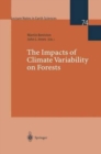 The Impacts of Climate Variability on Forests - Book