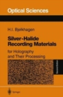 Silver-Halide Recording Materials : for Holography and Their Processing - Book