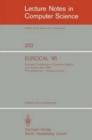 EUROCAL '85. European Conference on Computer Algebra. Linz, Austria, April 1-3, 1985. Proceedings : Volume 1: Invited Lectures - Book