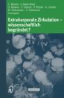 Extrakorporale Zirkulation - wissenschaftlich begrundet? - Book