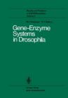 Gene-Enzyme Systems in Drosophila - Book