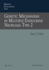 Genetic Mechanisms in Multiple Endocrine Neoplasia Type 2 - Book