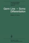 Germ Line - Soma Differentiation - Book