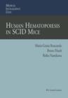 Human Hematopoiesis in SCID Mice - Book