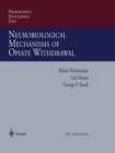 Neurobiological Mechanisms of Opiate Withdrawal - eBook