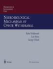 Neurobiological Mechanisms of Opiate Withdrawal - Book