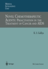 Novel Chemotherapeutic Agents: Preactivation in the Treatment of Cancer and AIDS - eBook