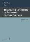 The Immune Functions of Epidermal Langerhans Cells - Book
