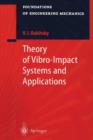Theory of Vibro-Impact Systems and Applications - Book