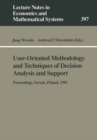 User-Oriented Methodology and Techniques of Decision Analysis and Support : Proceedings of the International IIASA Workshop Held in Serock, Poland, September 9-13, 1991 - eBook