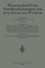 Wissenschaftliche Veroeffentlichungen Aus Den Siemens-Werken : XVII. Band. Viertes Heft - Book
