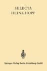 Selecta Heinz Hopf : Herausgegeben Zu Seinem 70. Geburtstag Von Der Eidgenoessischen Technischen Hochschule Zurich - Book