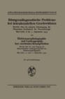 Roentgendiagnostische Probleme Bei Intrakraniellen Geschwulsten : Bericht UEber Die Siebente Jahrestagung Der Deutschen Gesellschaft Fur Neurochirurgie, Bad Ischl, 6. Bis 11. September 1954 Und Elektr - Book