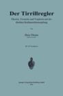 Der Tirrillregler : Theorie, Versuche Und Vergleich Mit Der Direkten Kraftmaschinenregelung - Book
