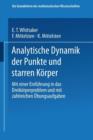 Analytische Dynamik Der Punkte Und Starren Koerper : Mit Einer Einfuhrung in Das Dreikoerperproblem Und Mit Zahlreichen UEbungsaufgaben - Book