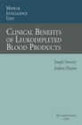 Clinical Benefits of Leukodepleted Blood Products - eBook