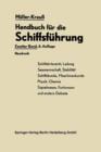 Handbuch Fur Die Schiffsfuhrung : Schiffahrtsrecht, Ladung, Seemannschaft, Stabilitat Signal- Und Funkwesen Und Andere Gebiete - Book