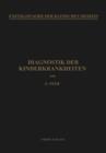 Diagnostik Der Kinderkrankheiten : Mit Besonderer Berucksichtigung Des Sauglings - Book