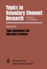 Topics in Boundary Element Research : Volume 2: Time-dependent and Vibration Problems - Book