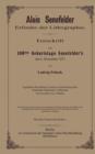 Alois Senefelder Erfinder der Lithographie : Festschrift zum 100sten Geburtstage Senefelder’s am 6. November 1871 - Book