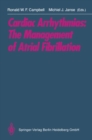 Cardiac Arrhythmias: The Management of Atrial Fibrillation - eBook