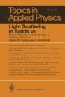 Light Scattering in Solids VI : Recent Results, Including High-Tc Superconductivity - Book