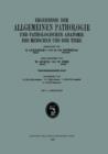 Ergebnisse Der Allgemeinen Pathologie Und Pathologischen Anatomie Des Menschen Und Der Tiere : Vierunddreissigster Band - Book