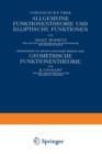 Vorlesungen UEber Allgemeine Funktionentheorie Und Elliptische Funktionen : Geometrische Funktionentheorie - Book