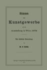 Stimmen UEber Kunstgewerbe Auf Der Ausstellung in Wien 1873 : Eine Kritische Beleuchtung - Book