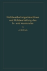 Holzbearbeitungsmaschinen Und Holzbearbeitung Des In- Und Auslandes : Nach Dem Heutigen Stande Der Technik - Book