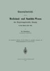 Generalbericht UEber Das Medizinal- Und Sanitats-Wesen Des Regierungsbezirks Danzig in Den Jahren 1883-1885 - Book