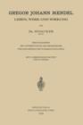 Gregor Johann Mendel : Leben, Werk Und Wirkung - Book
