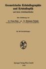 Geometrische Kristallographie Und Kristalloptik Und Deren Arbeitsmethoden - Book