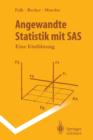 Angewandte Statistik Mit SAS : Eine Einfuhrung - Book