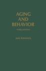 Aging and Behavior : A Comprehensive Integration of Research Findings - eBook
