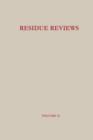 Residue Reviews : Residues of Pesticides and Other Foreign Chemicals in Foods and Feeds - Book